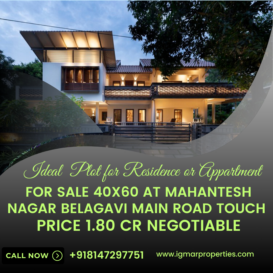 Ideal Plot for Residence or Appartment for Sale 40x60 at Mahantesh Nagar Belagavi Main Road Touch