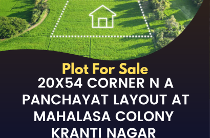 Plot For Sale 20x54 corner N A panchayat Layout at mahalasa colony kranti nagar ganeshpur