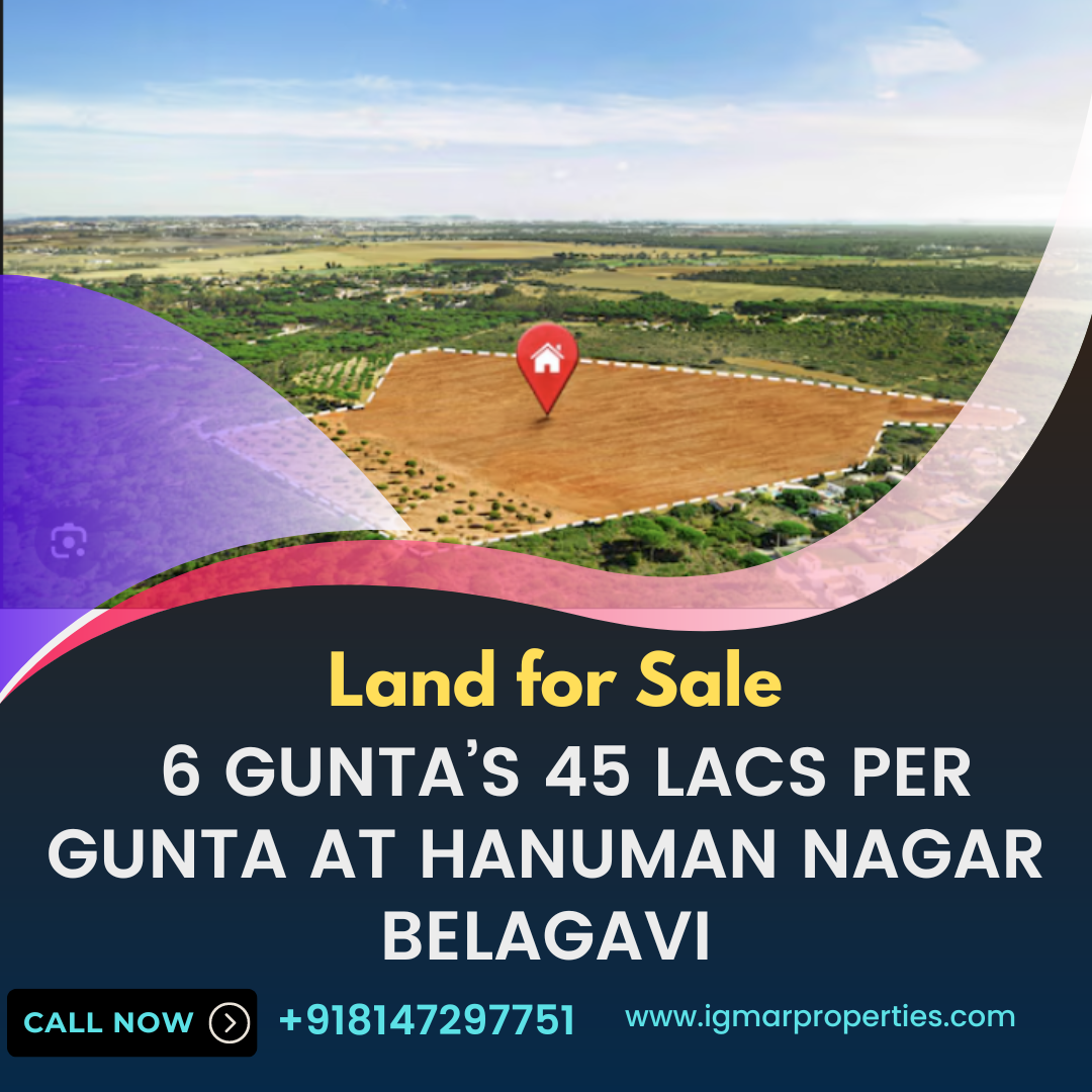 Land for Sale at Hanuman Nagar, Belagavi. 6 Gunta's 45 Lacs Per Gunta