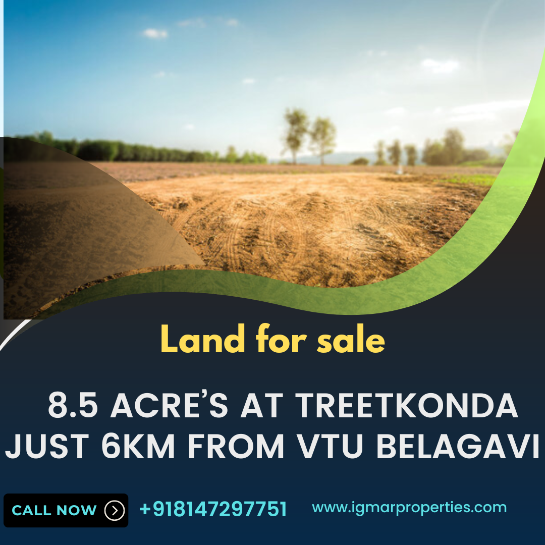 Land for Sale 8.5 Acre’s at Treetkonda Just 6km from VTU Belagavi