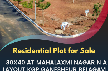 Residential Plot for Sale 30x40 at mahalaxmi nagar n a layout kgp ganeshpur belagavi